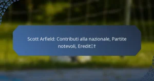 Scott Arfield: Contributi alla nazionale, Partite notevoli, Eredità
